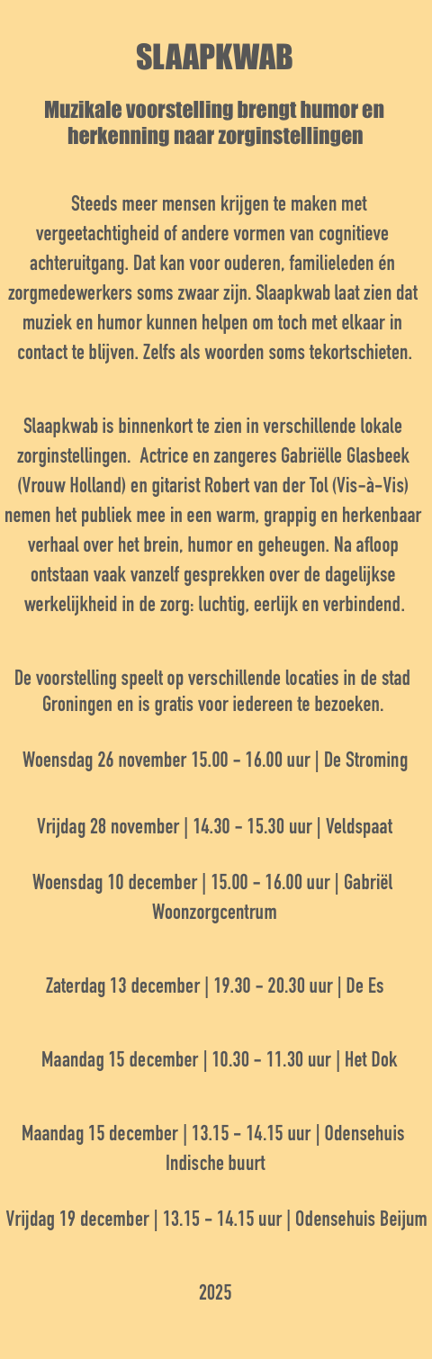 SLAAPKWAB Muzikale voorstelling brengt humor e